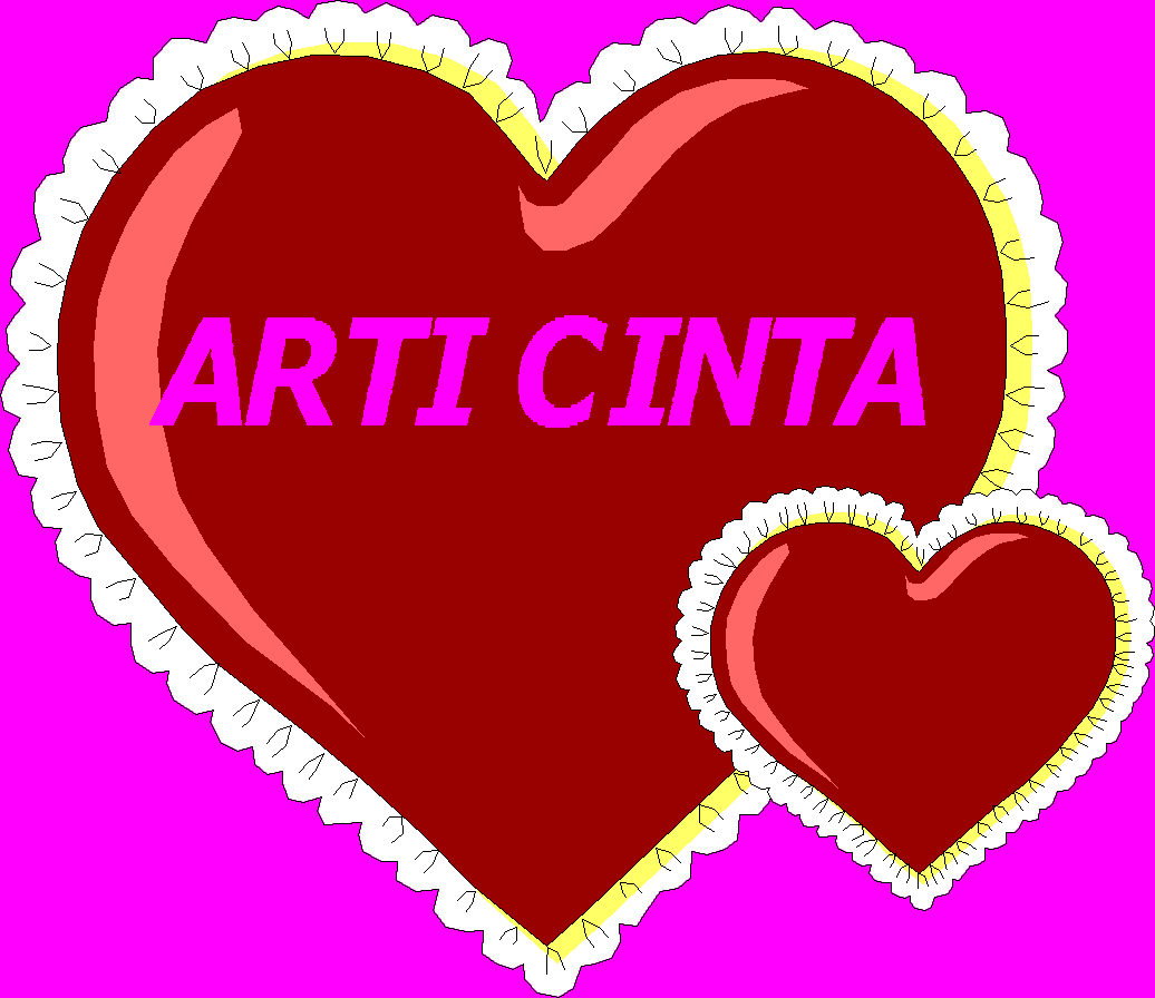  Arti  CINTA  Sesungguhnya Dalam Hidup